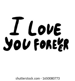 Quotes. Valentine lettering love collection. Hand drawn lettering with beautiful text about love. Perfect for valentine day, wedding and birthday card, stamp