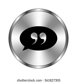 quotes - vector icon;  metal button