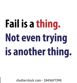 Quotes for wall design about failure and not giving a try comparison.