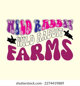 Quotes:-Wild Rabbit Farms
 
Can you use this design for personal and commercial work? T-shirts, sweaters, jumpers, mugs, stickers, pillows, hoodies and, any printable products
