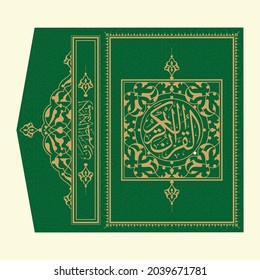 Quran Cover with Arabic calligraphy that means the Holy Quran
