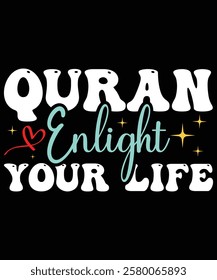 Quran Enlight Your Life Retro groovy, Muslim shirt Design, Shirt Print Template, Eid Mubarak, Fasting Mode Is on, Ramadan Shirt, Islamic Calligraphy Tee,  Ramadan Mubarak Shirt, Ramadan Ornaments