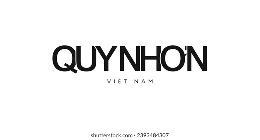 Quy Nhon in the Vietnam emblem for print and web. Design features geometric style, vector illustration with bold typography in modern font. Graphic slogan lettering isolated on white background.