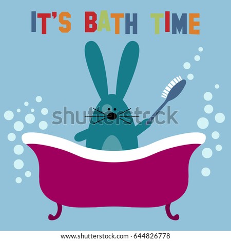 Rabbit with brush staying in a bath with text It's bath time