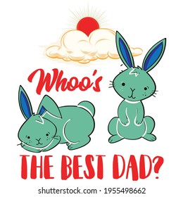 Rabbit dad T shirt template vector. This artwork is looking great on print and web. Hopefully you will like it. Thanks