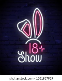 Rabbits ears neon sign vector poster. Ladies, mens night club. Show, party for adults only illustration. Eighteen years prohibition glowing symbol. Blue bricks wall texture background. Adults content