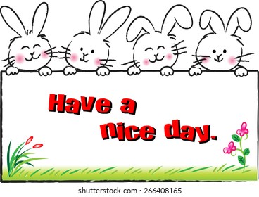 rabbits holding a card and say: have a nice day