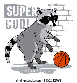 Raccoon vector illustration and cool slogan for t shirt design.  Raccoon playing basketball. Athletic graphic tee