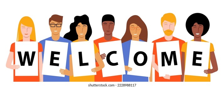 Racial diversification people holding a welcome poster. Letters on white sheets of paper. Friends and colleagues vector illustration. Flat design.