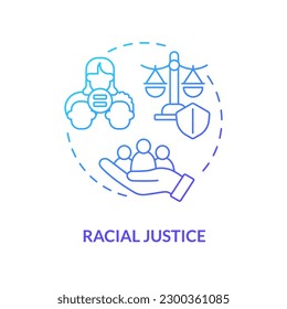 Racial justice blue gradient concept icon. Discrimination prevention. Social justice example abstract idea thin line illustration. Isolated outline drawing. Myriad Pro-Bold font used