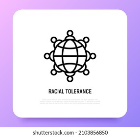 Racial tolerance thin line icon: people around globe. Modern vector illustration of globalization.