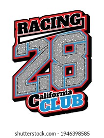 Racing 28 California Typography number design in vector illustration.Clothing,tee shirt,apparel and other uses