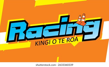RACING 3D text vector and KING OF THE ROAD spelling in Maori language, sticker print design, modern orange background.