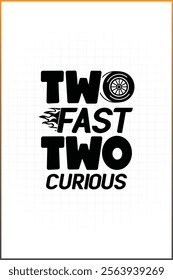 Racing Birthday Design, Two Fast Two Curious, 2nd birthday Design 