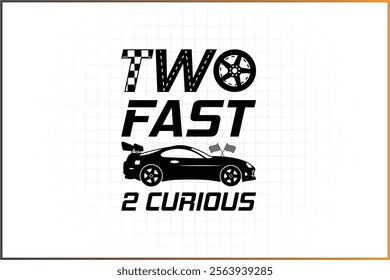 Racing Birthday Design, Two Fast Two Curious, 2nd birthday Design 