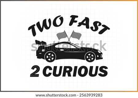 Racing Birthday Design, Two Fast Two Curious, 2nd birthday Design 