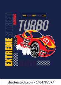 Racing car and slogan text ready for t-shirt vector