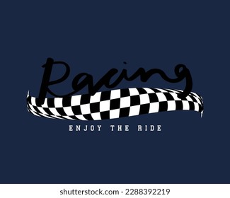 Racing checkered flag.Speed concept vintage slogan typography. Vector illustration design for fashion graphics, t shirt prints.