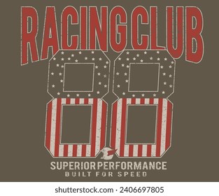 Racing club. Speed racing print design for t shirt print, poster, sticker, background and other uses. Road speed. College font typography slogan t shirt.