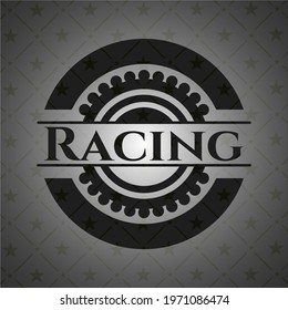 Racing dark badge. Vector Illustration. Detailed. 