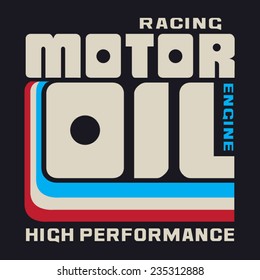 Racing motor oil typography, t-shirt graphics, vectors
