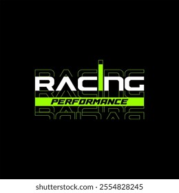 racing performance trendy fashionable vector t-shirt and apparel design, typography, print, poster. Global swatches.