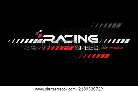 racing performance trendy fashionable vector t-shirt and apparel design, typography, print, poster. Global swatches. 
