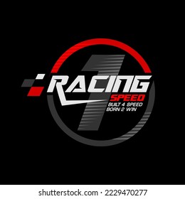 racing speed trendy fashionable vector t-shirt and apparel design, typography, print, poster. Global swatches. 