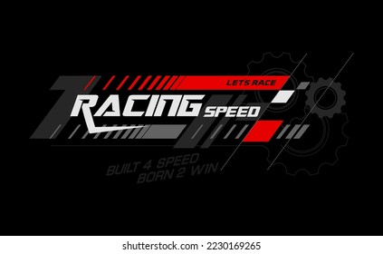 racing speed trendy fashionable vector t-shirt and apparel design, typography, print, poster. Global swatches. 