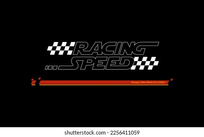 racing SPEED trendy fashionable vector t-shirt and apparel design, typography, print, poster. Global swatches. 
