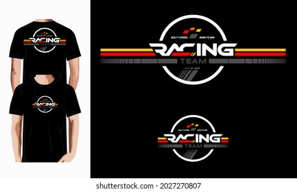 racing team trendy fashionable vector t-shirt and apparel design, typography, print, poster. Global swatches.
