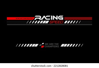 racing team trendy fashionable vector t-shirt and apparel design, typography, print, poster. Global swatches. 