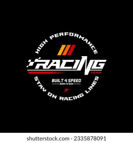 racing team trendy fashionable vector t-shirt and apparel design, typography, print, poster. Global swatches. 