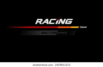 racing team trendy fashionable vector t-shirt and apparel design, typography, print, poster. Global swatches. 