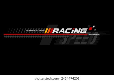 racing team trendy fashionable vector t-shirt and apparel design, typography, print, poster. Global swatches. 