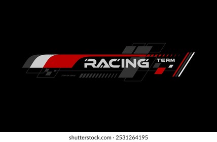 racing team trendy fashionable vector t-shirt and apparel design, typography, print, poster.