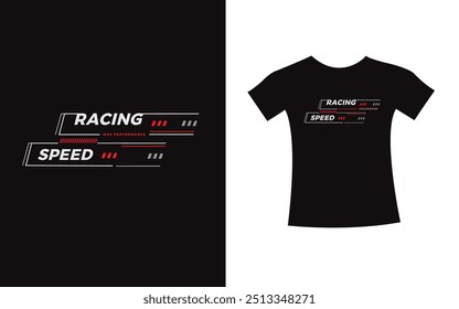 Racing team trendy typography Graphic t-shirt design, vector type modern for print.