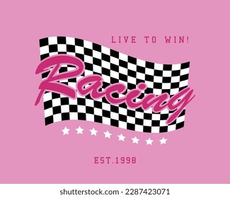 Racing vintage typography slogan. Checkered flag. Vector illustration design for fashion graphics, t shirt print.