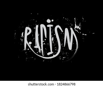 Racism splash Lettering Text on white background in vector illustration