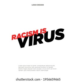 Racism Is A Virus Text, Racism Vector, Illustration Poster Background