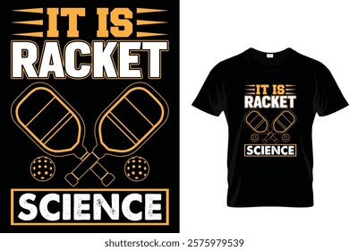 It Is Racket Science - T-Shirt Design