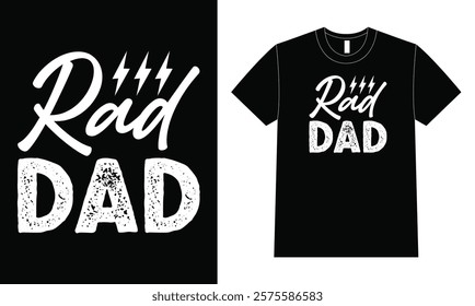 Rad Dad Typography Design,  Father Day T-shirt vector.