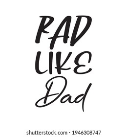 rad like dad quote letters