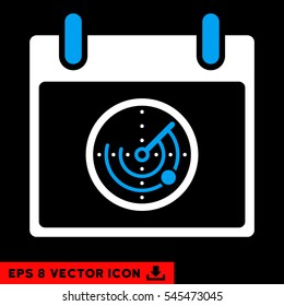 Radar Calendar Day icon. Vector EPS illustration style is flat iconic bicolor symbol, blue and white colors.