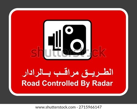 Radar Icon, Road Controlled by Radar sign vector illustration, Road Sign isolated,  Message : "Road controlled by Radar" in English and Arabic language. Road camera sign, Speed Limit Sign.