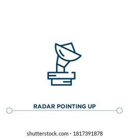 radar pointing up outline vector icon. simple element illustration. radar pointing up outline icon from editable astronomy concept. can be used for web and mobile
