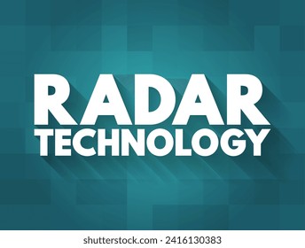 Radar Technology - is a detection system that uses radio waves to determine the distance, text concept on card
