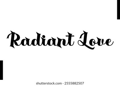 Radiant Love text christmas holiday quotes istalist typography 