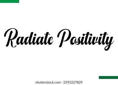 Radiate Positivity Design Typography positive Text