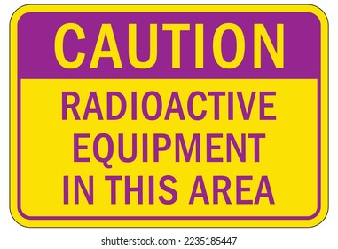 Radiation area warning sign and labels